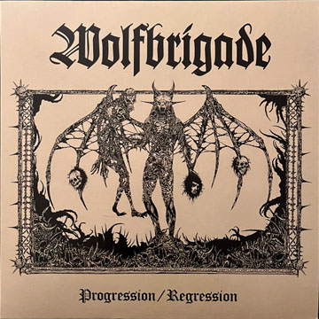 WOLFBRIGADE "Progression/Regression" LP (Havoc) Reissue